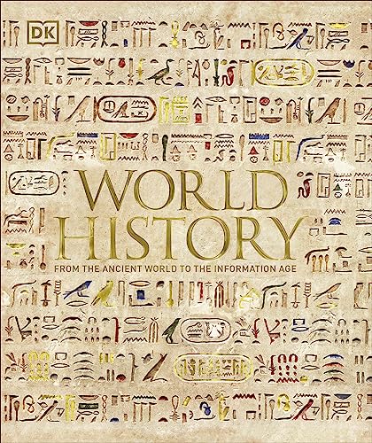 World History: From the Ancient World to the Information Age von DK