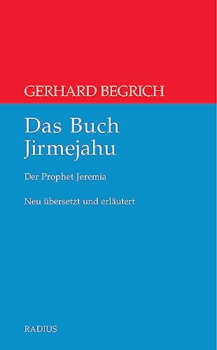 Das Buch Jirmejahu: Der Prophet Jeremia