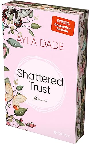 Shattered Trust (New York University 3): Roman | Mit limitiertem Farbschnitt | Packender Abschluss der College-Liebesromane der SPIEGEL-Bestseller-Autorin von everlove