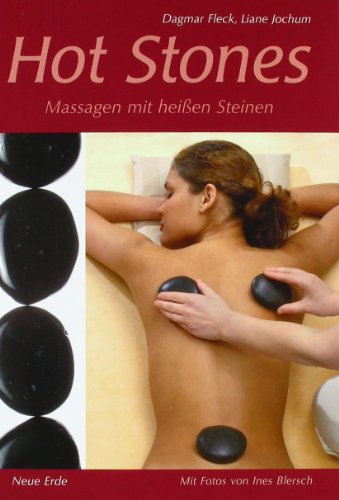 Hot Stones: Massagen mit heißen Steinen