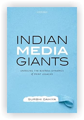 Indian Media Giants: Unveiling the Business Dynamics of Print Legacies