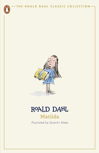 Matilda: Roald Dahl (The Roald Dahl Classic Collection)