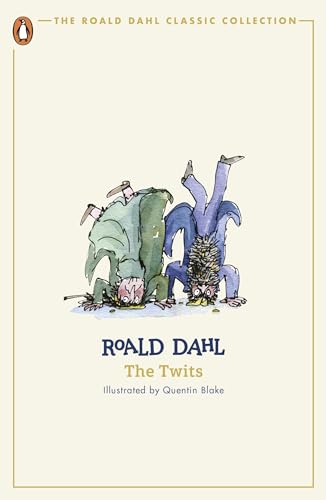 The Twits: Roald Dahl (The Roald Dahl Classic Collection)