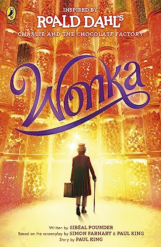 Wonka: The Story Before the Chocolate Factory von Puffin