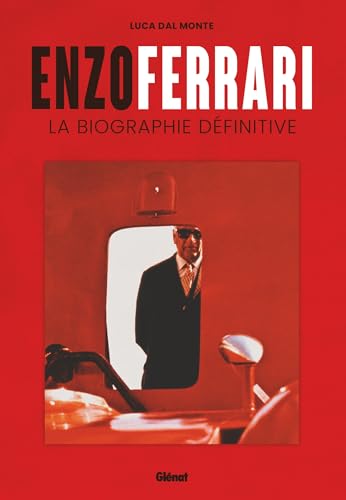 Enzo Ferrari: La biographie définitive von GLENAT