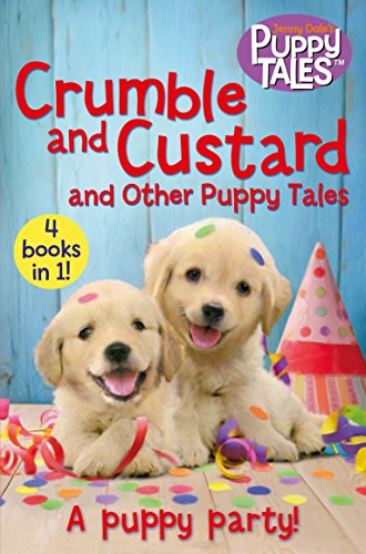 Crumble and Custard and Other Puppy Tales (Jenny Dale’s Animal Tales, 2) von Macmillan Children's Books