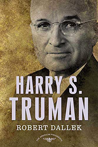 Harry S. Truman: The American Presidents Series: The 33rd President, 1945-1953 von Henry Holt