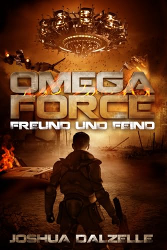 Freund und Feind (Omega Force, Band 4)