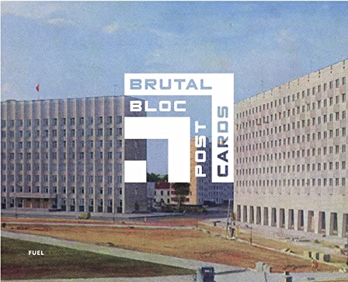 Murray, D: Brutal Bloc Postcards: Soviet Era Postcards from the Eastern Bloc von Thames & Hudson