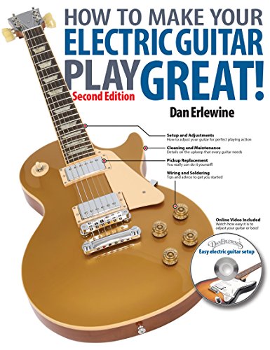 How to Make Your Electric Guitar Play Great! von Hal Leonard