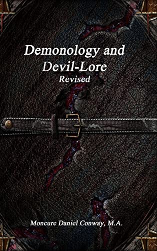 Demonology and Devil-Lore Revised von Devoted Publishing