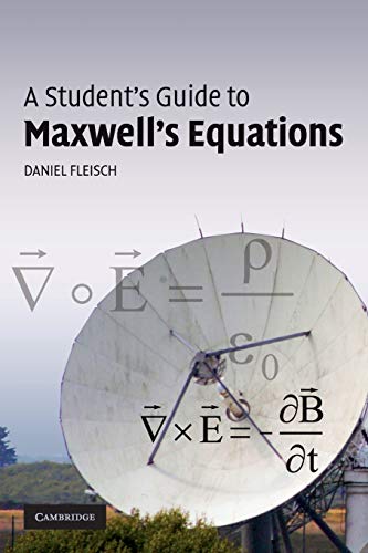 A Student's Guide to Maxwell's Equations (Student's Guides) von Cambridge University Press