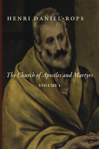 The Church of Apostles and Martyrs: Volume 1 (The History of the Church of Christ, Band 1) von Cluny Media