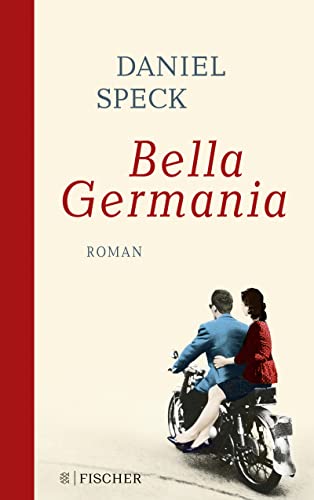 Bella Germania: Roman von FISCHERVERLAGE