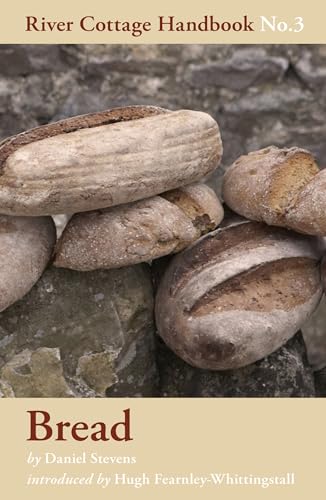 Bread (River Cottage Handbook) von Bloomsbury