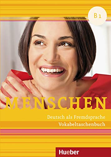 Menschen B1: Deutsch als Fremdsprache / Vokabeltaschenbuch: Deutsch als Zweitsprache / Vokabeltaschenbuch von Hueber Verlag GmbH