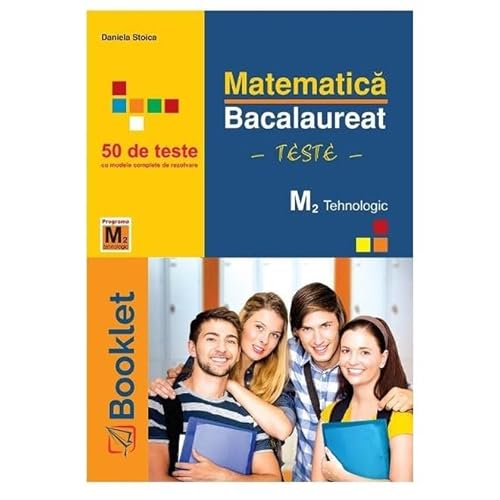 Matematica M2 Tehnologic. Bacalaureat 50 De Teste von Booklet