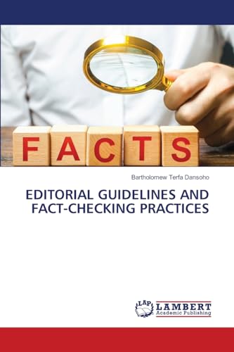 EDITORIAL GUIDELINES AND FACT-CHECKING PRACTICES von LAP LAMBERT Academic Publishing