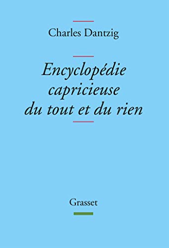 Encyclopédie capricieuse du tout et du rien von GRASSET