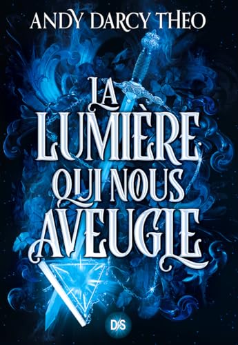 La Lumière qui nous aveugle (broché) - Tome 1 von DE SAXUS