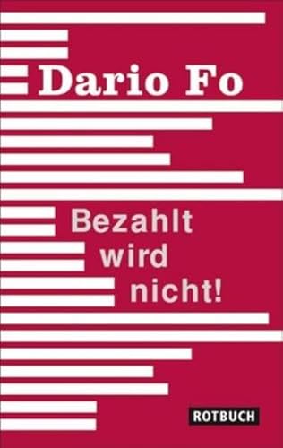 Bezahlt wird nicht!: Geschichten aus meinem Leben: Eine Farce von Berliner Buchverlagsges.