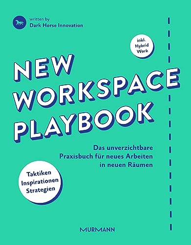 New Workspace Playbook: Das unverzichtbare Praxisbuch für neues Arbeiten in neuen Räumen von Murmann Publishers