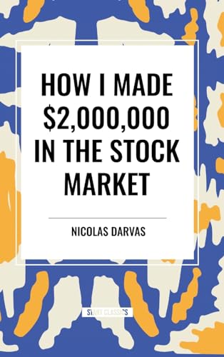 How I Made $2,000,000 in the Stock Market von Start Classics
