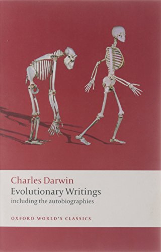 Evolutionary Writings: including the Autobiographies (Oxford World’s Classics) von Oxford University Press