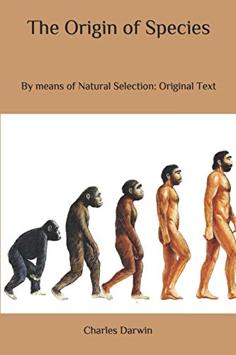 The Origin of Species: By means of Natural Selection: Original Text