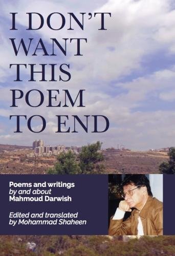 I Don't Want This Poem to End: Final Poems and Prose