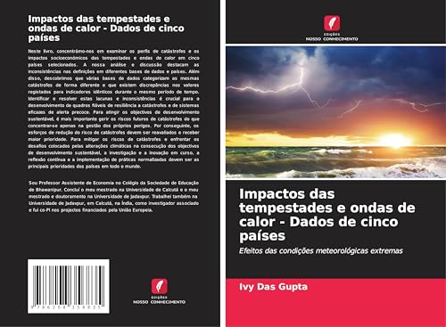 Impactos das tempestades e ondas de calor - Dados de cinco países: Efeitos das condições meteorológicas extremas von Edições Nosso Conhecimento