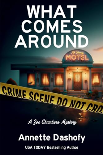 What Comes Around: A Zoe Chambers Mystery von Level Best Books