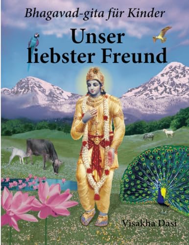 Unser liebster Freund: Bhagavad-gita für Kinder