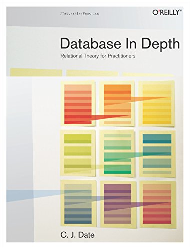 Database in Depth: Relational Theory for Practitioners von O'Reilly Media