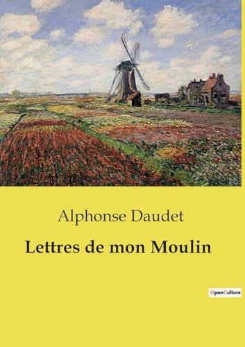 Lettres de mon Moulin von Culturea