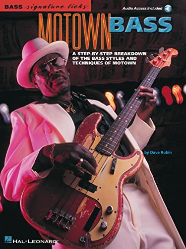 Motown Bass (Bass Signature Licks): A Step-By-Step Breakdown of the Bass Styles and Techniques of Motown von HAL LEONARD