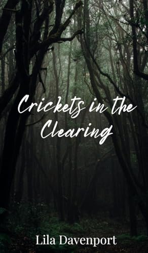 Crickets in the Clearing von Creative Arts Management OÜ