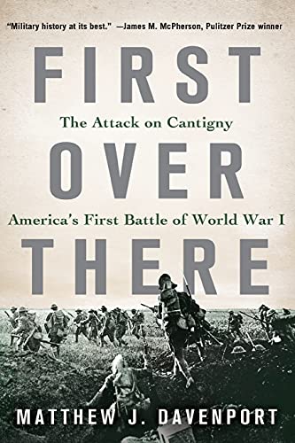 First Over There: The Attack on Cantigny, America's First Battle of World War I von St. Martins Press-3PL