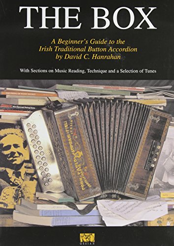 David C. Hanrahan: The Box - A Beginner's Guide To The Irish Traditional Button Accordion von Music Sales