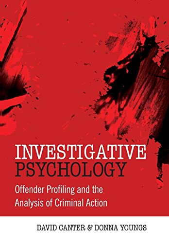 Investigative Psychology: Offender Profiling and the Analysis of Criminal Action von Wiley