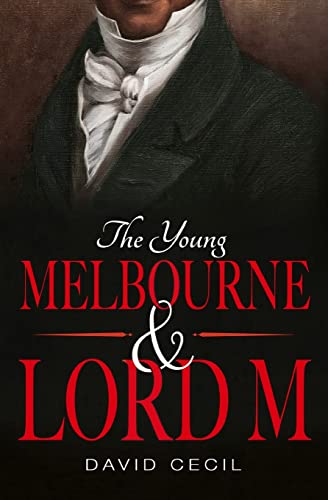 The Young Melbourne & Lord M von Macmillan Bello