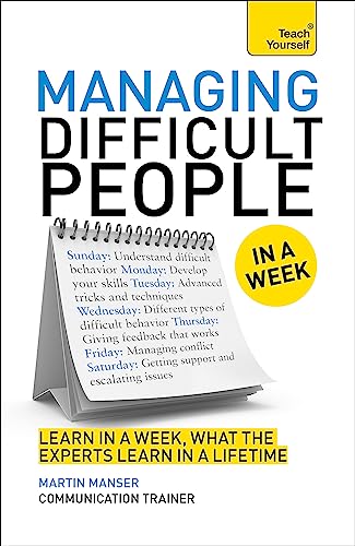 Managing Difficult People in a Week (Teach Yourself) von Teach Yourself