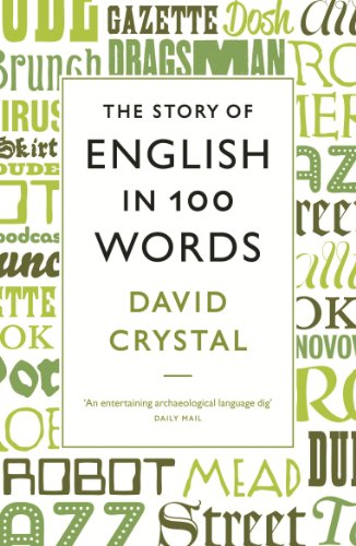 The Story of English in 100 Words von Profile Books