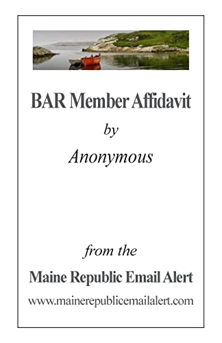 BAR Member Affidavit: by Anonymous von CREATESPACE