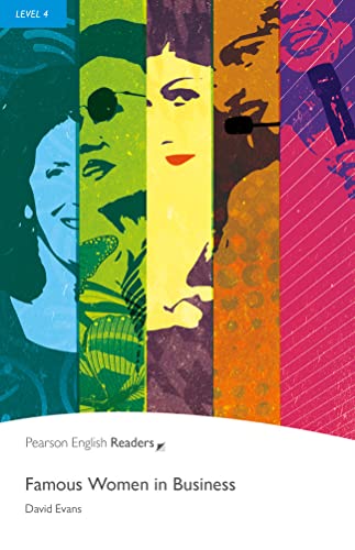 Famous Women in Business: Famous Women in Business (Pearson English Graded Readers): Text in English. Intermediate. Niveau B1 (Penguin Readers, Level 4) von Pearson Education