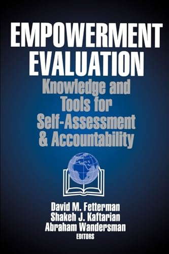 FETTERMAN: EMPOWERMENT EVALUATION (P): KNOWLEDGE AND TOOLSFOR SELF-ASSESSMENT AND ACCOUNTABILITY: Knowledge and Tools for Self-Assessment and Accountability