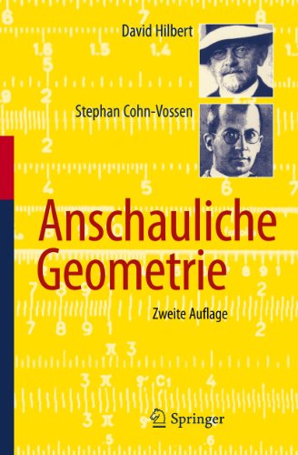 Anschauliche Geometrie: Mit e. Appendix 'Einfachste Grundbegriffe der Topologie' v. Paul Alexandroff von Springer