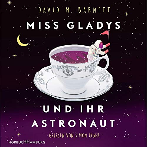 Miss Gladys und ihr Astronaut: 2 CDs von Hörbuch Hamburg