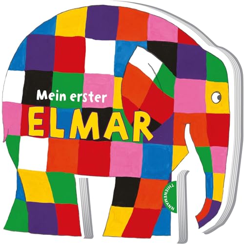 Elmar: Mein erster Elmar: Bunter Bilderbuchspaß in Elefantenform für Kleinkinder von Thienemann