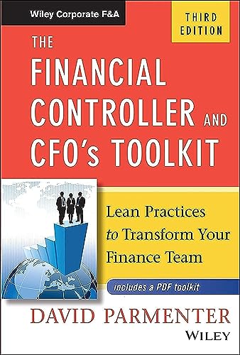 The Financial Controller and CFO's Toolkit: Lean Practices to Transform Your Finance Team (Wiley Corporate F&a) von Wiley